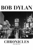 Bob Dylan Chronicles. Vol. 1