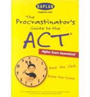 The Procrastinator's Guide to the ACT