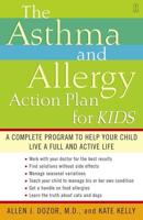 The Asthma and Allergy Action Plan for Kids