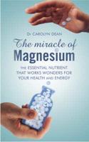 The Miracle of Magnesium