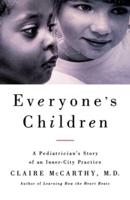 Everyone's Child: A Pediatrician's Story of an Inner-City Practice