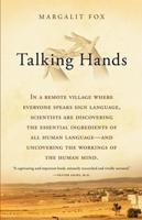 Talking Hands: What Sign Language Reveals about the Mind