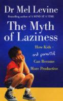 The Myths of Laziness