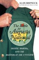 The Battle for Augusta National