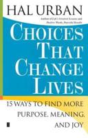 Choices That Change Lives