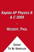 Kaplan Ap Physics B & C 2009