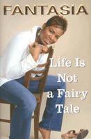 Life Is Not a Fairy Tale