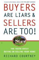 Buyers Are Liars & Sellers Are Too!