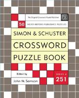 Simon & Schuster Crossword Puzzle Book #251