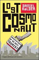 Lost Cosmonaut: Observations of an Anti-Tourist