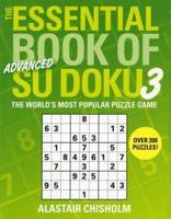 The Essential Book of Su Doku, Volume 3: Advanced