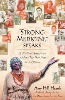 "Strong Medicine Speaks"