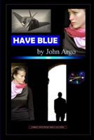 Have Blue