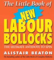 The Little Book of New Labour Bollocks