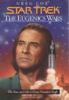 The Rise and Fall of Khan Noonien Singh