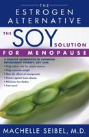 The Soy Solution for Menopause