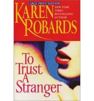 To Trust a Stranger