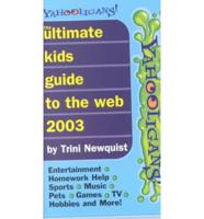 Yahooligans the Ultimate 2003 Kids