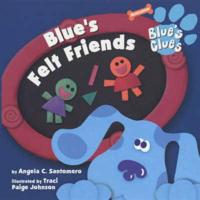Blue's Felt Friends
