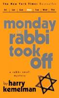 The Monday the Rabbi Took Off