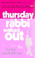 The Thursday the Rabbi Walked Out