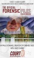 The Official Forensic Files Casebook