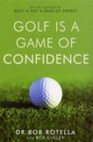 Golf Is a Game of Confidence