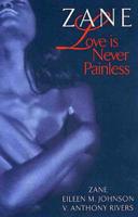 Love Is Never Painless