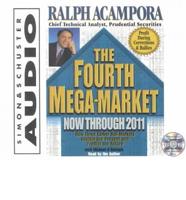 The Fourth Mega-Market, Now Through 2006