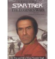 The Rise and Fall of Khan Noonien Singh. Vol 1