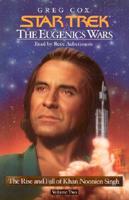 The Rise and Fall of Khan Noonien Singh Volume 2