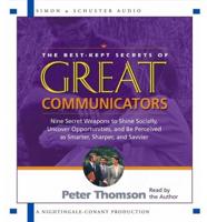 The Best Kept Secrets of Great Communicators