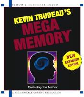 Kevin Trudeaus Mega Memory