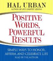 Positive Words, Powerful Results