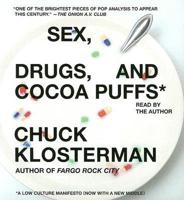 Sex, Drugs, And Cocoa Puffs