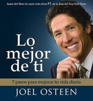 Lo Mejor De Ti (Become a Better You) Spanish Edition