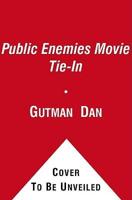 Public Enemies: America&#39;s Greatest Crime Wave and the Birth of the FBI