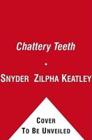 Chattery Teeth