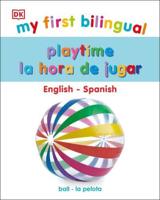 My First Bilingual. Playtime