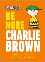 Be More Charlie Brown