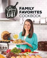 The St@y Home Chef Family Favorites Cookbook