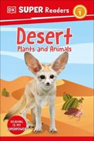 Desert Plants and Animals