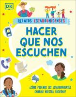 Hacer Que Nos Escuchen (Getting Our Voices Heard)