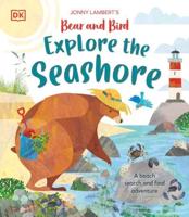 Jonny Lambert's Bear and Bird Explore the Seashore