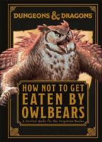 Dungeons & Dragons How Not To Get Eaten by Owlbears