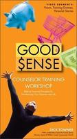 Good Sense Counselor Training Workshop