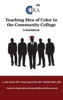 Teaching Men of Color in the Community College