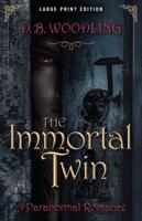 The Immortal Twin Volume 2