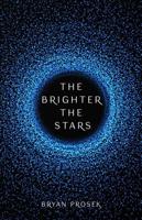 The Brighter the Stars Volume 1