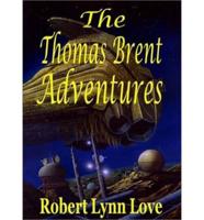 The Thomas Brent Adventures